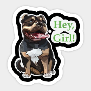 Hey, girl! Bulldog is my friend! Sticker